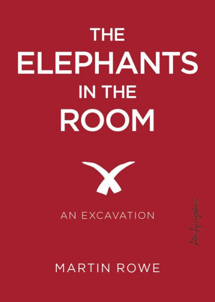 The Elephants in the Room: An Excavation