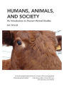 Humans, Animals, and Society: An Introduction to Human-Animal Studies