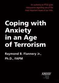 Title: Coping with Anxiety in An Age of Terrorism, Author: Lantern Books NY