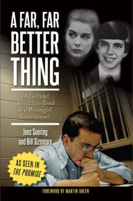 Title: A Far, Far Better Thing: Did a Fatal Attraction Lead to a Wrongful Conviction?, Author: 