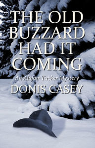 Title: The Old Buzzard Had It Coming, Author: Donis Casey