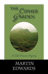 Title: The Cipher Garden (Lake District Series #2), Author: Martin Edwards