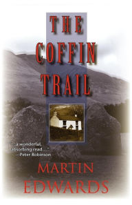 Title: The Coffin Trail (Lake District Series #1), Author: Martin Edwards