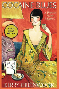 Title: Cocaine Blues (Phryne Fisher Series #1), Author: Kerry Greenwood