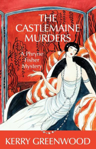 Title: The Castlemaine Murders (Phryne Fisher Series #13), Author: Kerry Greenwood