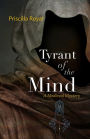 Tyrant of the Mind (Medieval Mystery Series #2)