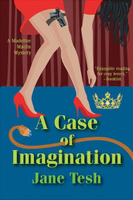 Title: A Case of Imagination (Madeleine Maclin Series #1), Author: Jane Tesh