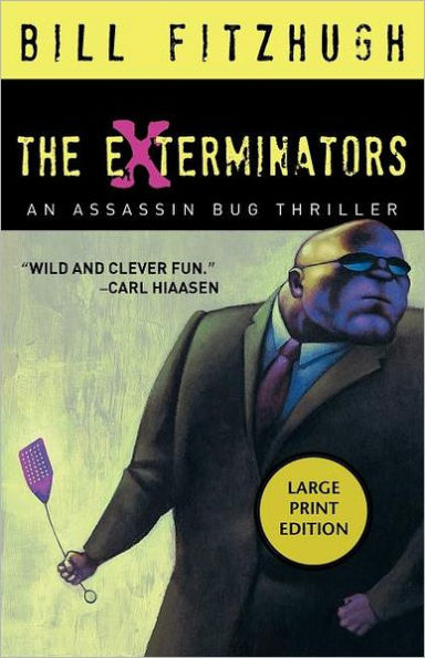 The Exterminators: An Assassin Bug Thriller