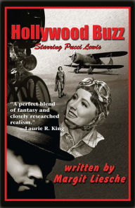 Title: Hollywood Buzz: A Pucci Lewis Mystery, Author: Margit Liesche