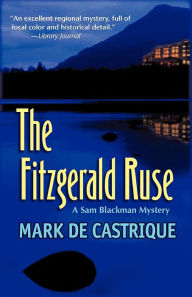 Title: The Fitzgerald Ruse (Sam Blackman Series #2), Author: Mark de Castrique