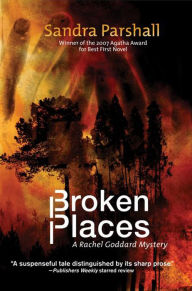 Title: Broken Places (Rachel Goddard Series #3), Author: Sandra Parshall