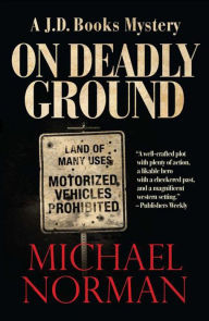 Title: On Deadly Ground (J. D. Books Series #1), Author: Michael Norman