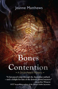 Title: Bones of Contention (Dinah Pelerin Series #1), Author: Jeanne Matthews