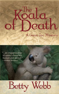 Title: The Koala of Death (Gunn Zoo Series #2), Author: Betty Webb