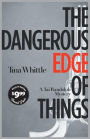 The Dangerous Edge of Things (Tai Randolph Series #1)
