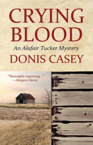 Title: Crying Blood, Author: Donis Casey