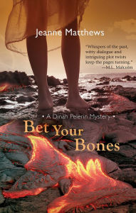 Title: Bet Your Bones (Dinah Pelerin Series #2), Author: Jeanne Matthews