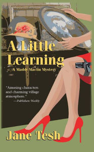 Title: A Little Learning (Madeleine Maclin Series #3), Author: Jane Tesh