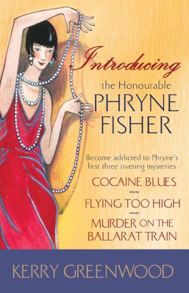 Introducing the Honorable Phryne Fisher (Phryne Fisher Series #1-3)