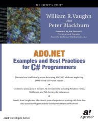 Title: ADO.NET Examples and Best Practices for C# Programmers / Edition 1, Author: Peter D. Blackburn