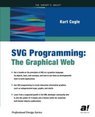 Title: SVG Programming: The Graphical Web / Edition 1, Author: Kurt Cagle