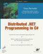 Distributed .NET Programming in C# / Edition 1