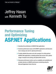 Title: Performance Tuning and Optimizing ASP.NET Applications, Author: Kenneth Tu