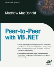 Title: Peer-to-Peer with VB .NET / Edition 1, Author: Matthew MacDonald
