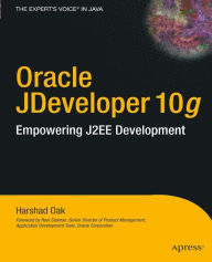 Title: Oracle JDeveloper 10g: Empowering J2EE Development, Author: Harshad Oak
