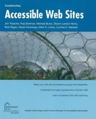 Title: Constructing Accessible Web Sites / Edition 1, Author: Cynthia Waddell