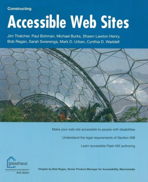Constructing Accessible Web Sites / Edition 1
