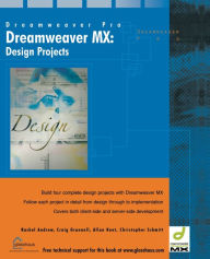 Title: Dreamweaver MX Design Projects / Edition 1, Author: Andrew Rachel