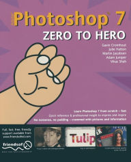 Title: Photoshop 7 Zero to Hero / Edition 1, Author: Julie Hatton