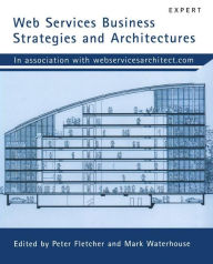 Title: Web Services Business Strategies and Architectures, Author: Mike Clark