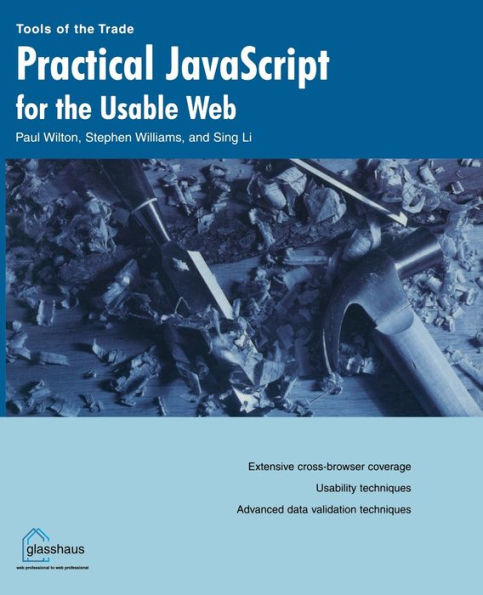 Practical JavaScript for the Usable Web