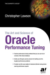 Title: The Art and Science of Oracle Performance Tuning, Author: Christopher Lawson