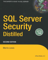 Title: SQL Server Security Distilled, Author: Morris Lewis