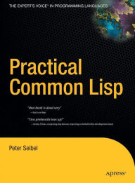 Title: Practical Common Lisp / Edition 1, Author: Peter Seibel