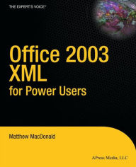 Title: Office 2003 XML for Power Users, Author: Matthew MacDonald