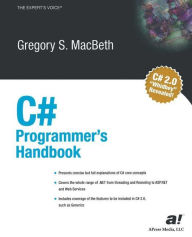 Title: C# Programmer's Handbook / Edition 1, Author: Gregory S. Macbeth