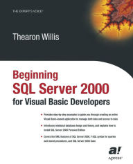 Title: Beginning SQL Server 2000 for Visual Basic Developers, Author: Thearon Willis