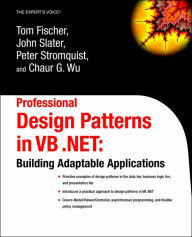 Title: Professional Design Patterns in VB .NET: Building Adaptable Applications, Author: Chaur Wu