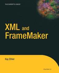 Title: XML and FrameMaker / Edition 1, Author: Kay Ethier