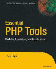 Title: Essential PHP Tools: Modules, Extensions, and Accelerators, Author: David Sklar