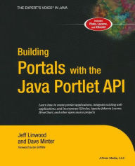 Title: Building Portals with the Java Portlet API / Edition 1, Author: Dave Minter