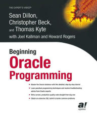 Title: Beginning Oracle Programming / Edition 1, Author: Sean Dillon