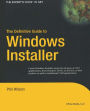 The Definitive Guide to Windows Installer / Edition 1