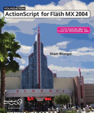 Title: Foundation ActionScript for Flash MX 2004, Author: Sham Bhangal