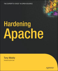 Title: Hardening Apache, Author: Tony Mobily