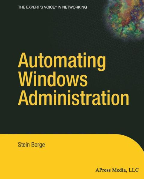 Automating Windows Administration / Edition 1